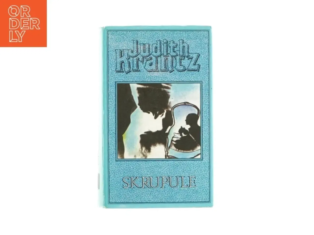 Billede 1 - Skrupule af Judith Krantz (bog)
