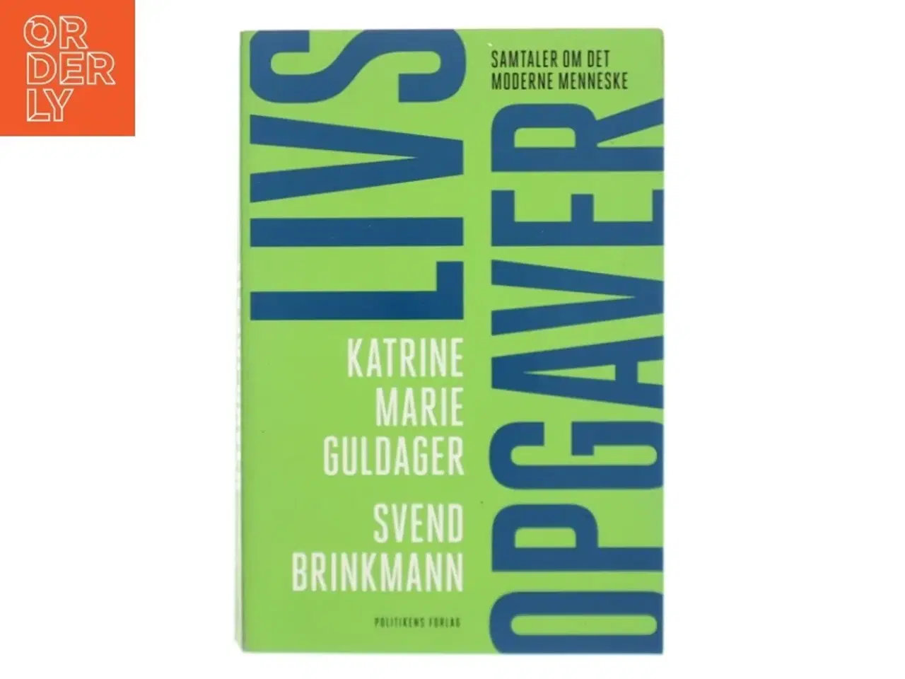 Billede 1 - Livsopgaver : samtaler om det moderne menneske af Katrine Marie Guldager (Bog)