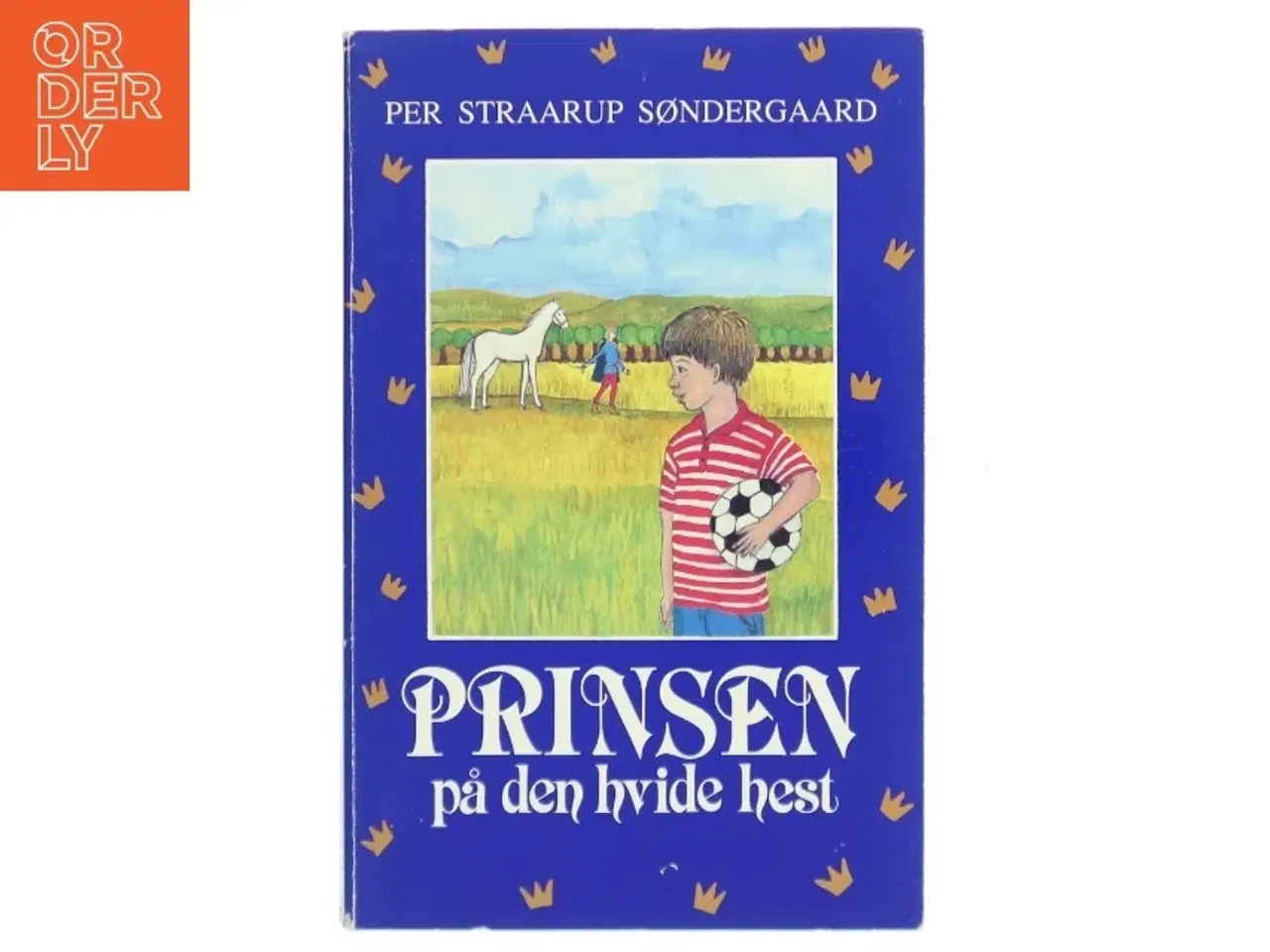 Billede 1 - Prinsen på den hvide hest af Per Straarup Søndergaard (Bog)