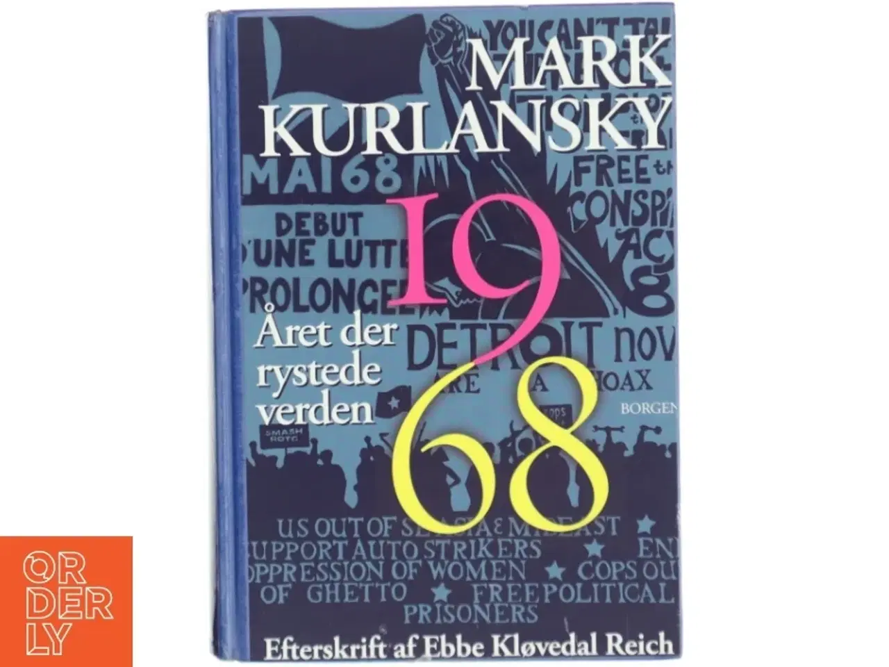 Billede 1 - '1968 - året der rystede verden' af Mark Kurlansky (bog)