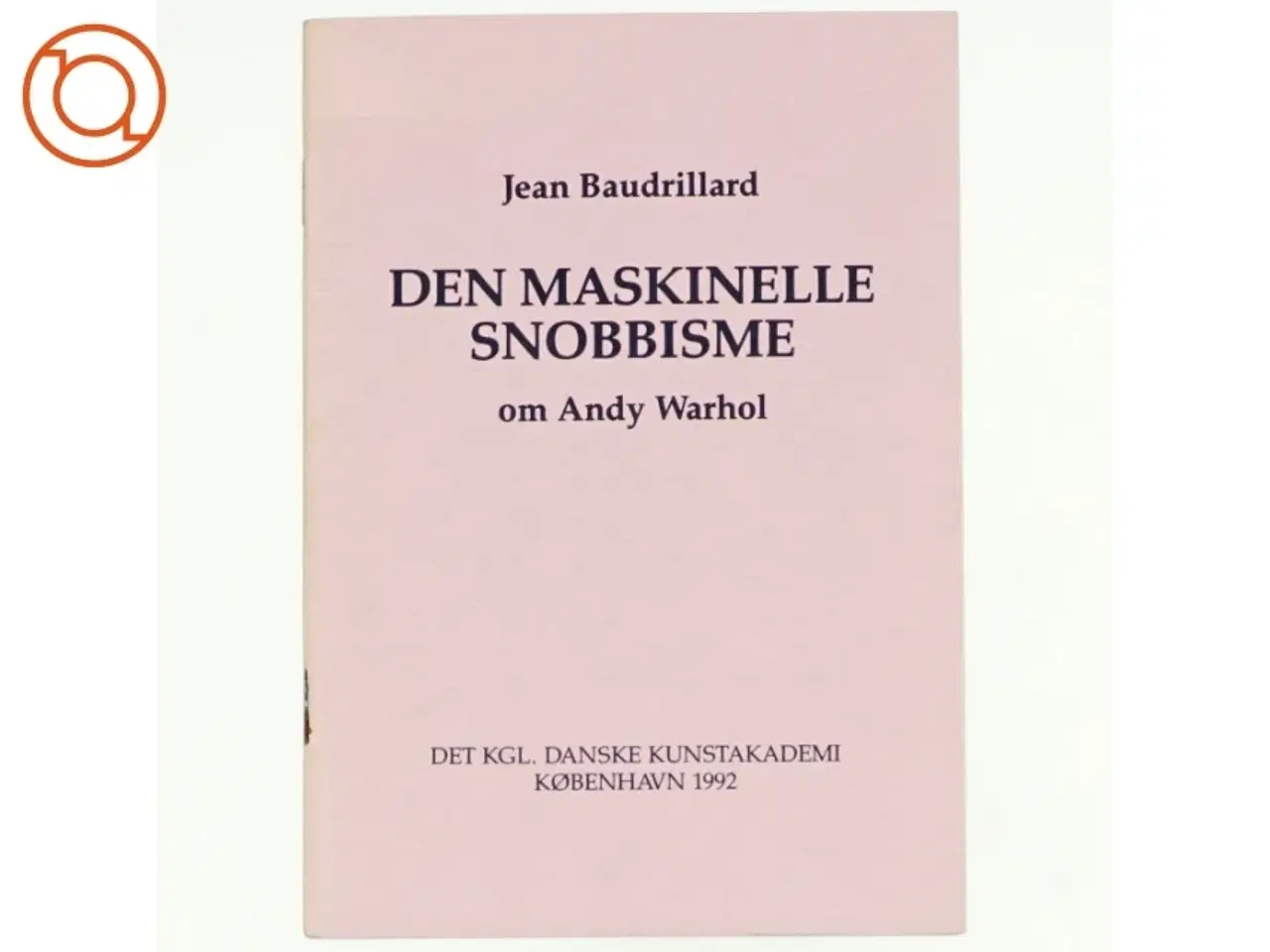 Billede 1 - Den maskinelle snobbisme. Om Andy Warhol af Jean Baudrillard (bog)