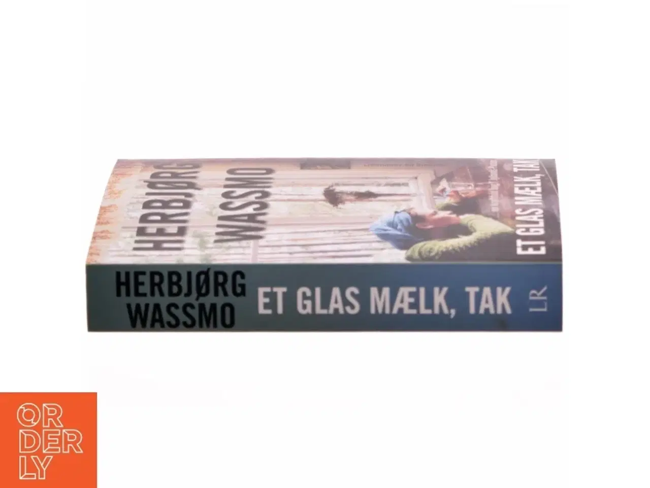 Billede 2 - Et glas mælk, tak af Herbjørg Wassmo (Bog)