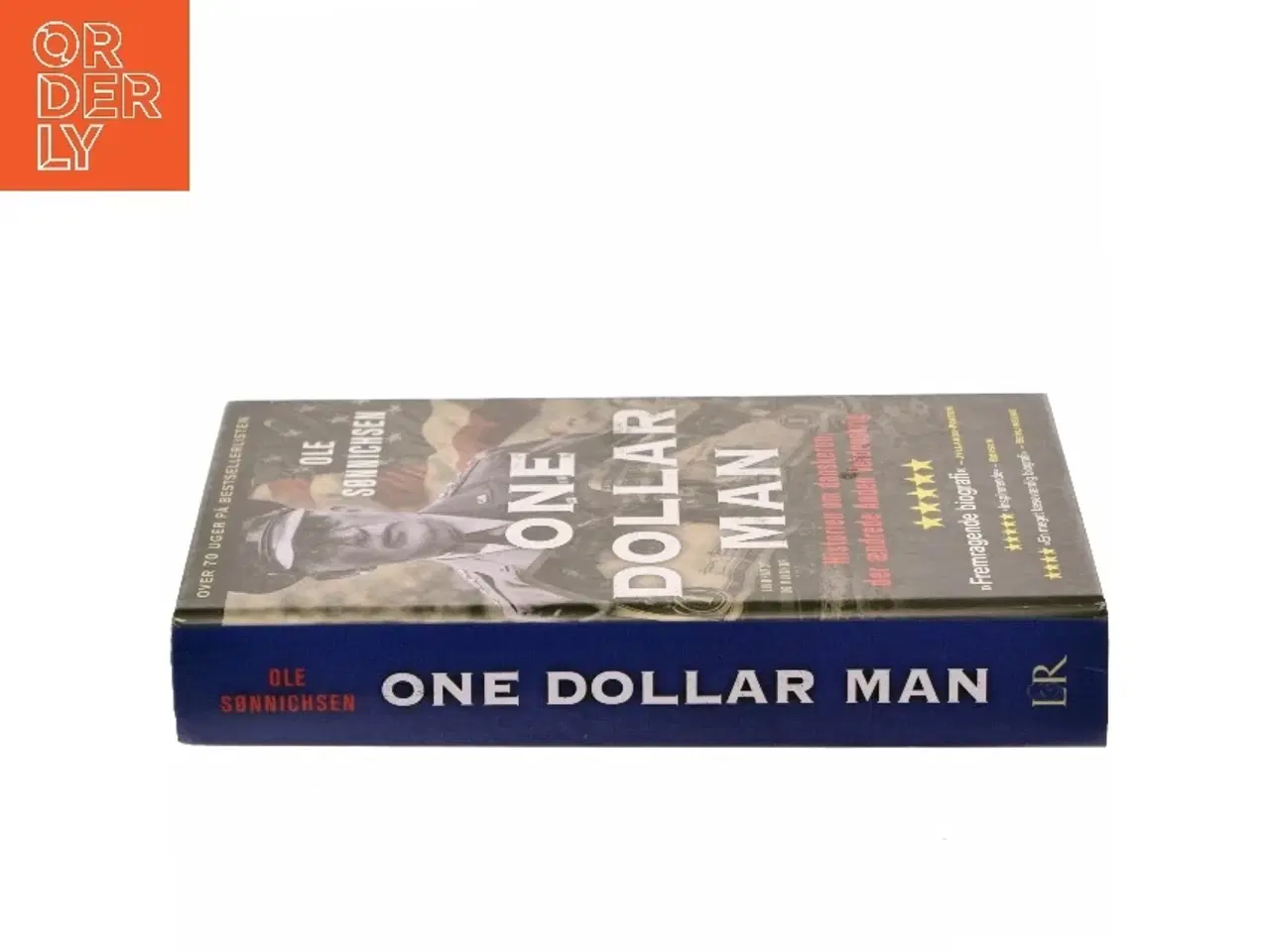 Billede 2 - One dollar man : historien om danskeren, der ændrede Anden Verdenskrig af Ole Sønnichsen (Bog)