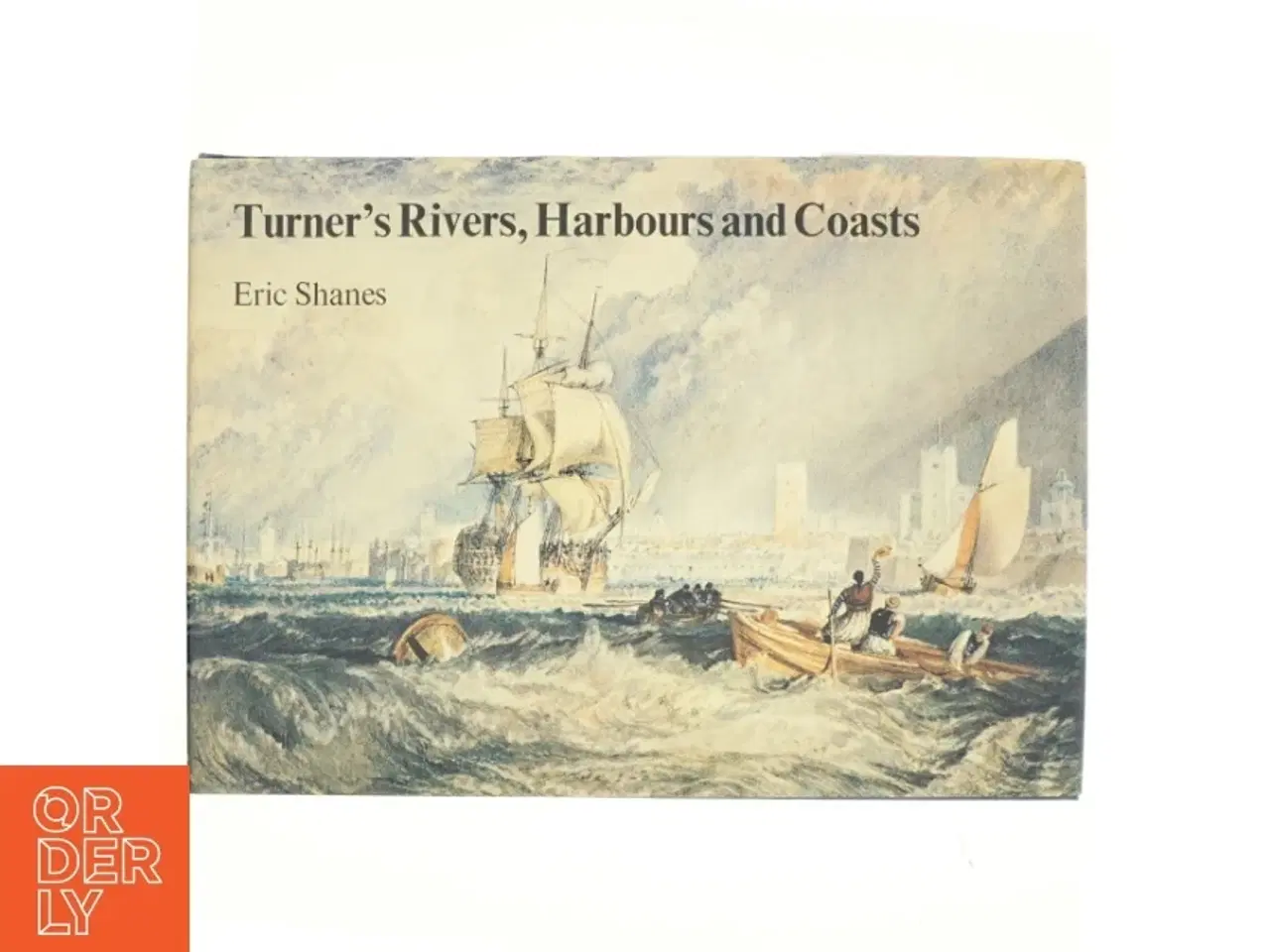 Billede 1 - Turner&#180;s Rivers, Harbours and Coasts