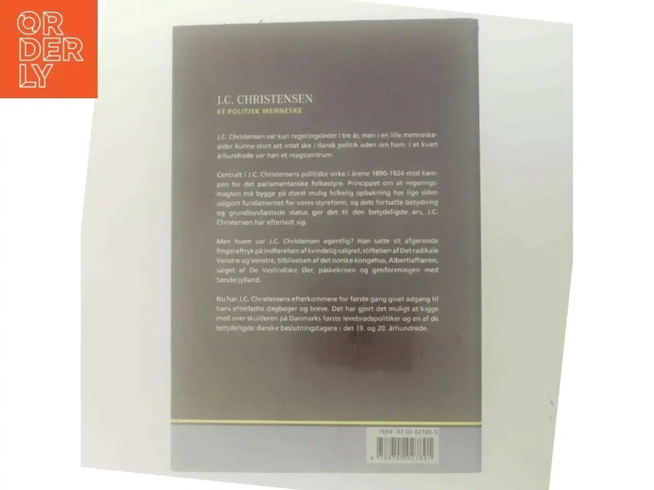 Billede 3 - J.C. Christensen : et politisk menneske af Poul Duedahl (Bog)