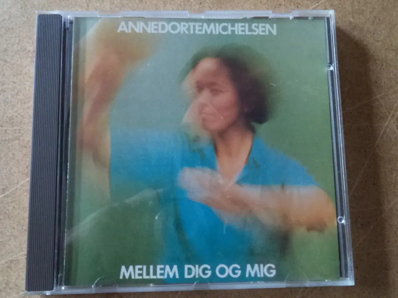 Billede 1 - Anne Dorte Michelsen ** Mellem Dig Og Mig 