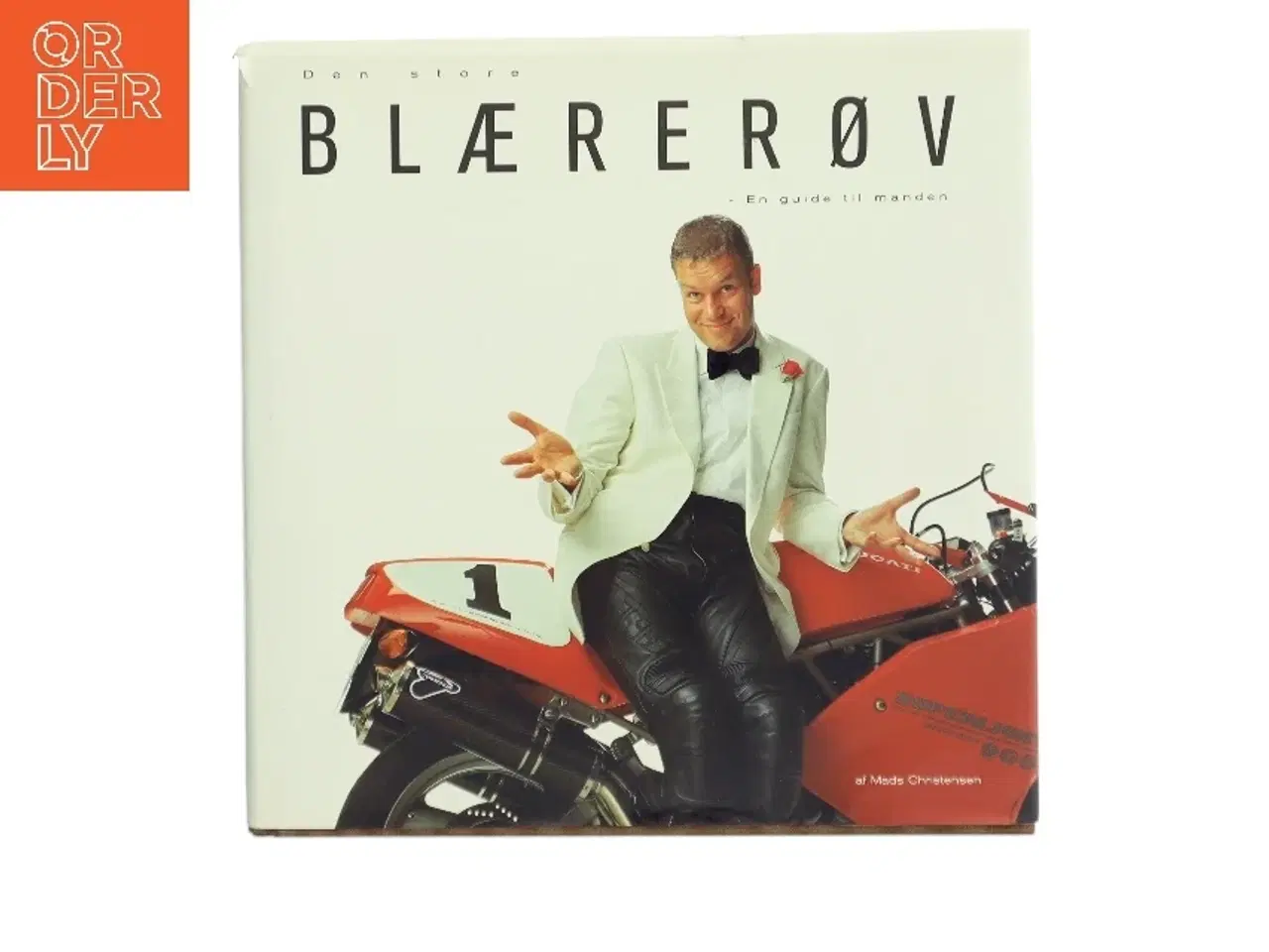 Billede 1 - Den store blærerøv : en guide til manden af Mads Christensen (Bog)