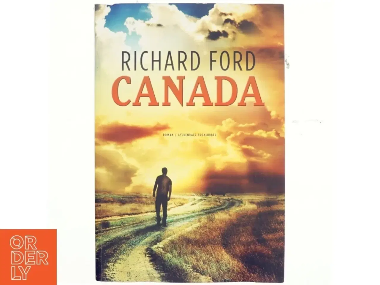 Billede 1 - Canada : roman af Richard Ford (Bog)