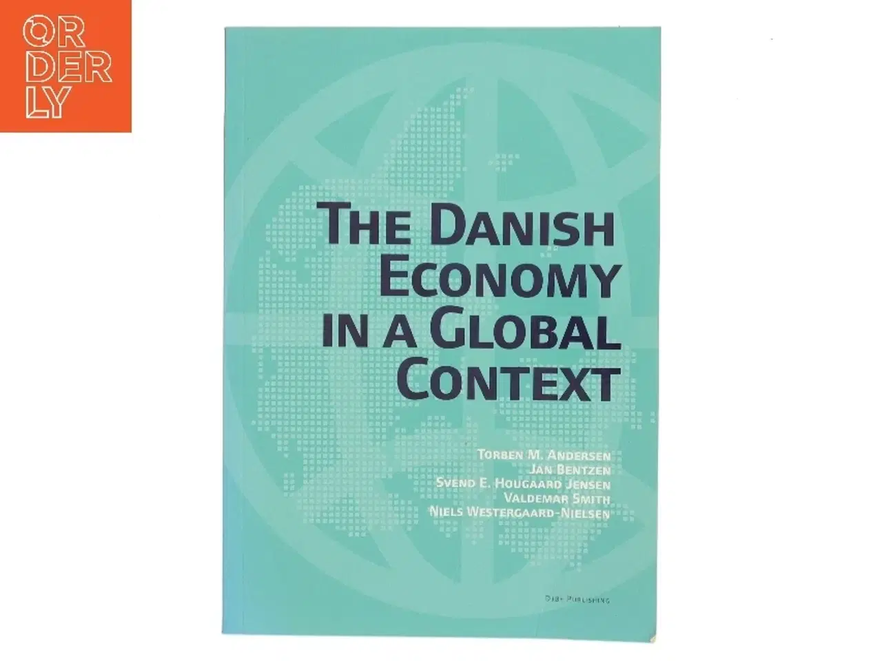 Billede 1 - The Danish economy in a global context af Torben M. Andersen (f. 1956) (Bog)