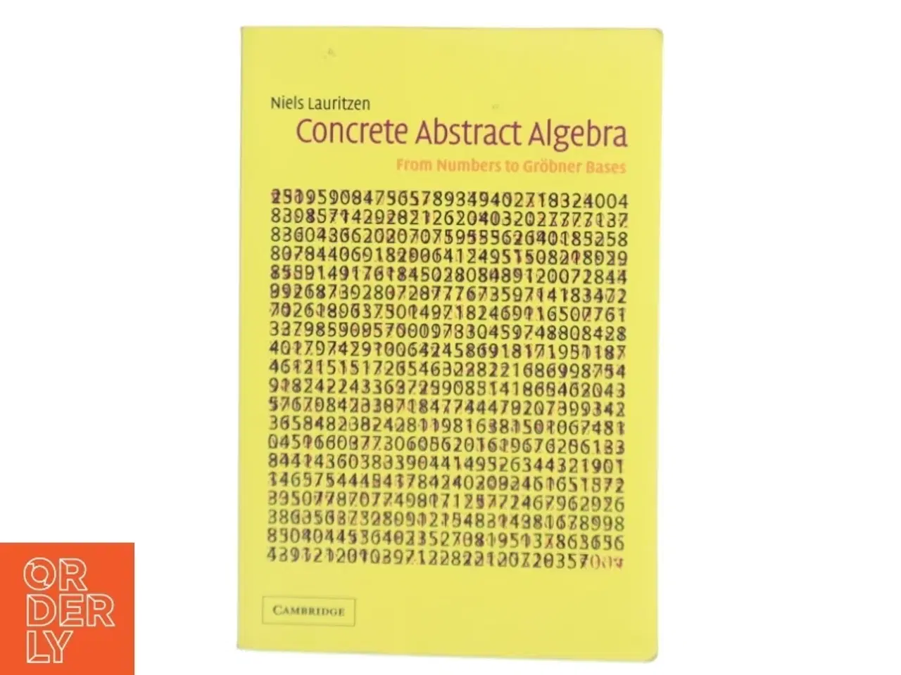 Billede 1 - Concrete abstract algebra : from numbers to Grbner bases (Bog)