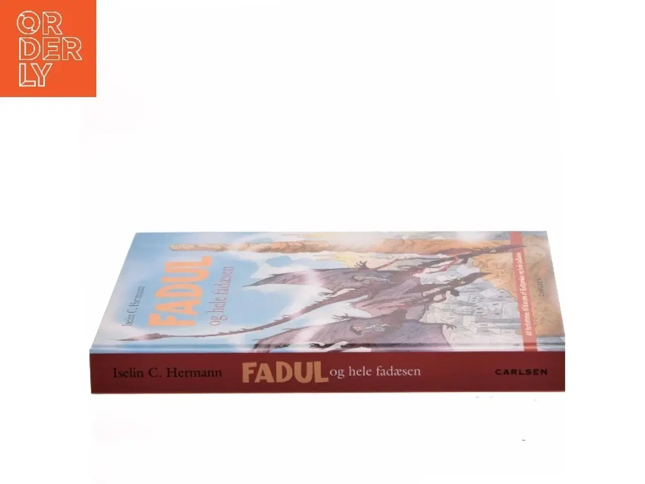 Billede 2 - Fadul og hele fadæsen : en børnebog af Iselin C. Hermann (Bog)