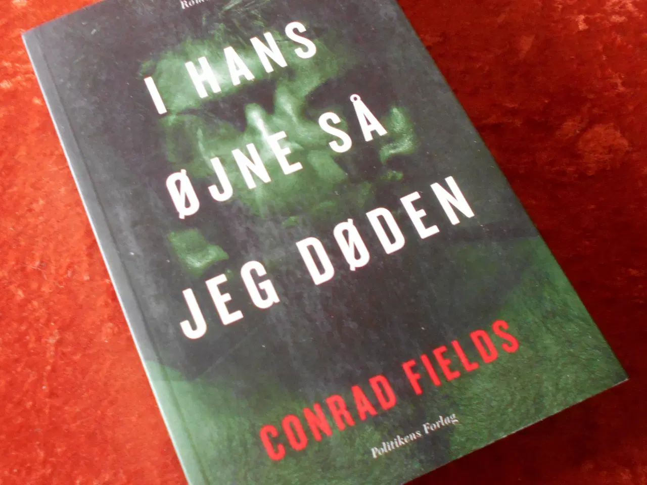 Billede 1 - I hans øjne så jeg døden, Conrad Fields