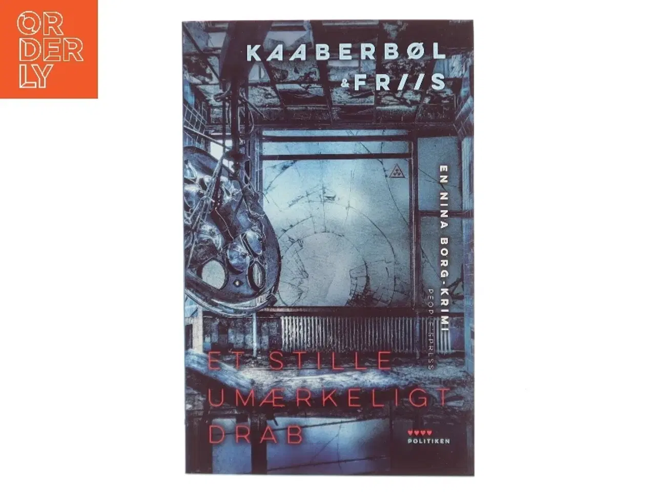 Billede 1 - Et stille umærkeligt drab : en Nina Borg roman af Lene Kaaberbøl (Bog)