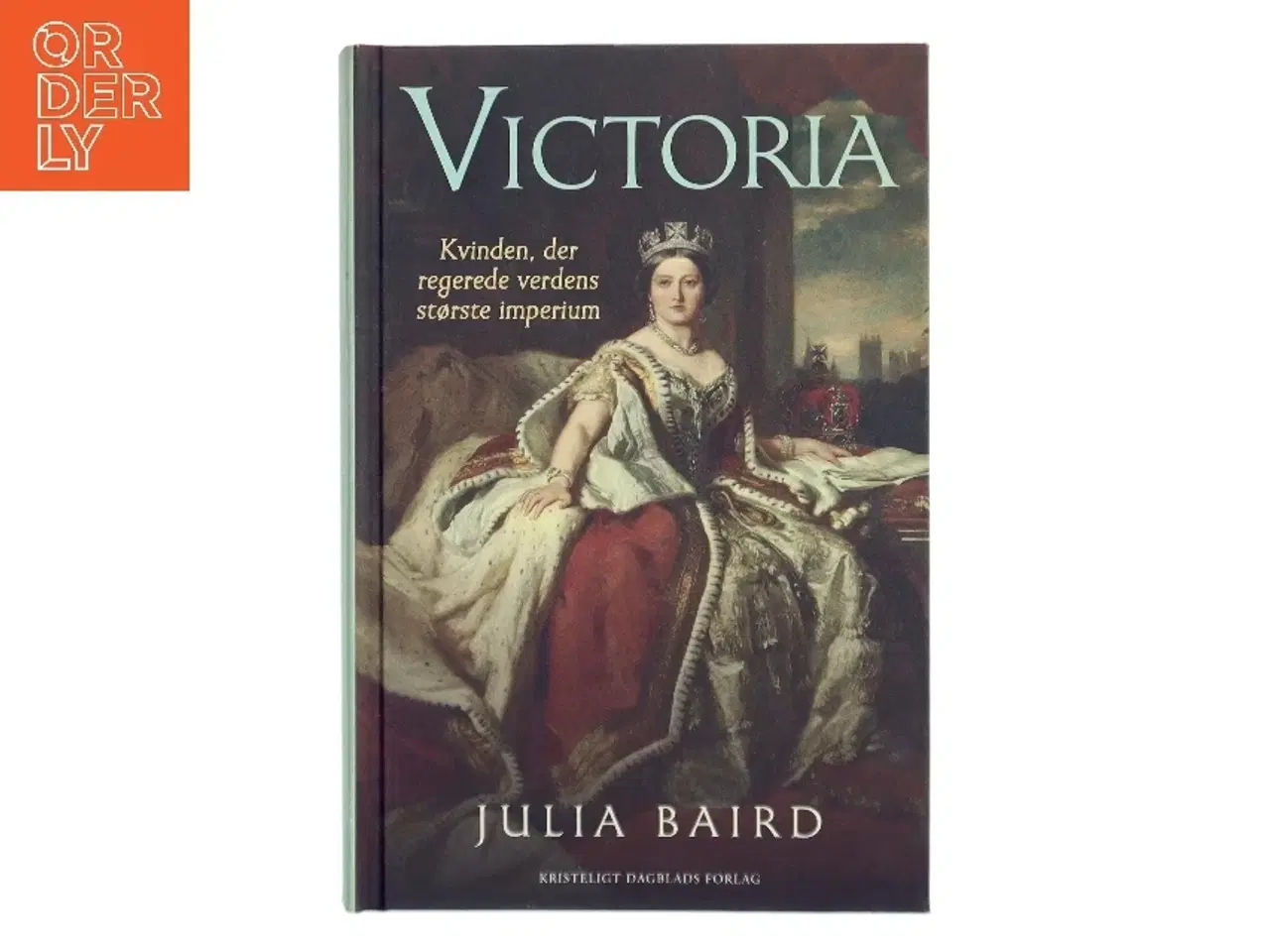 Billede 1 - Victoria af Julia Baird (Bog)