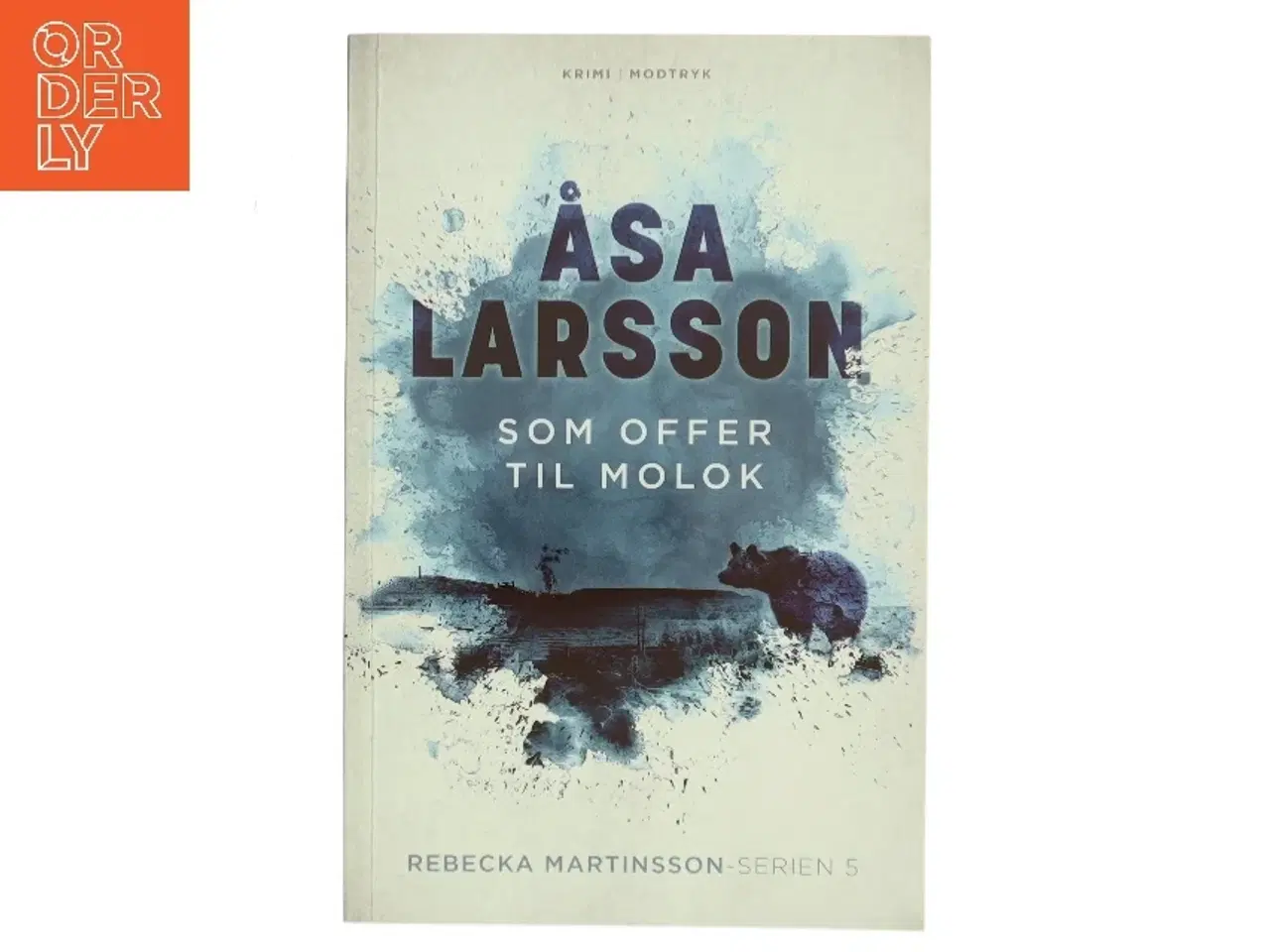 Billede 1 - Som offer til Molok af Åsa Larsson (Bog)