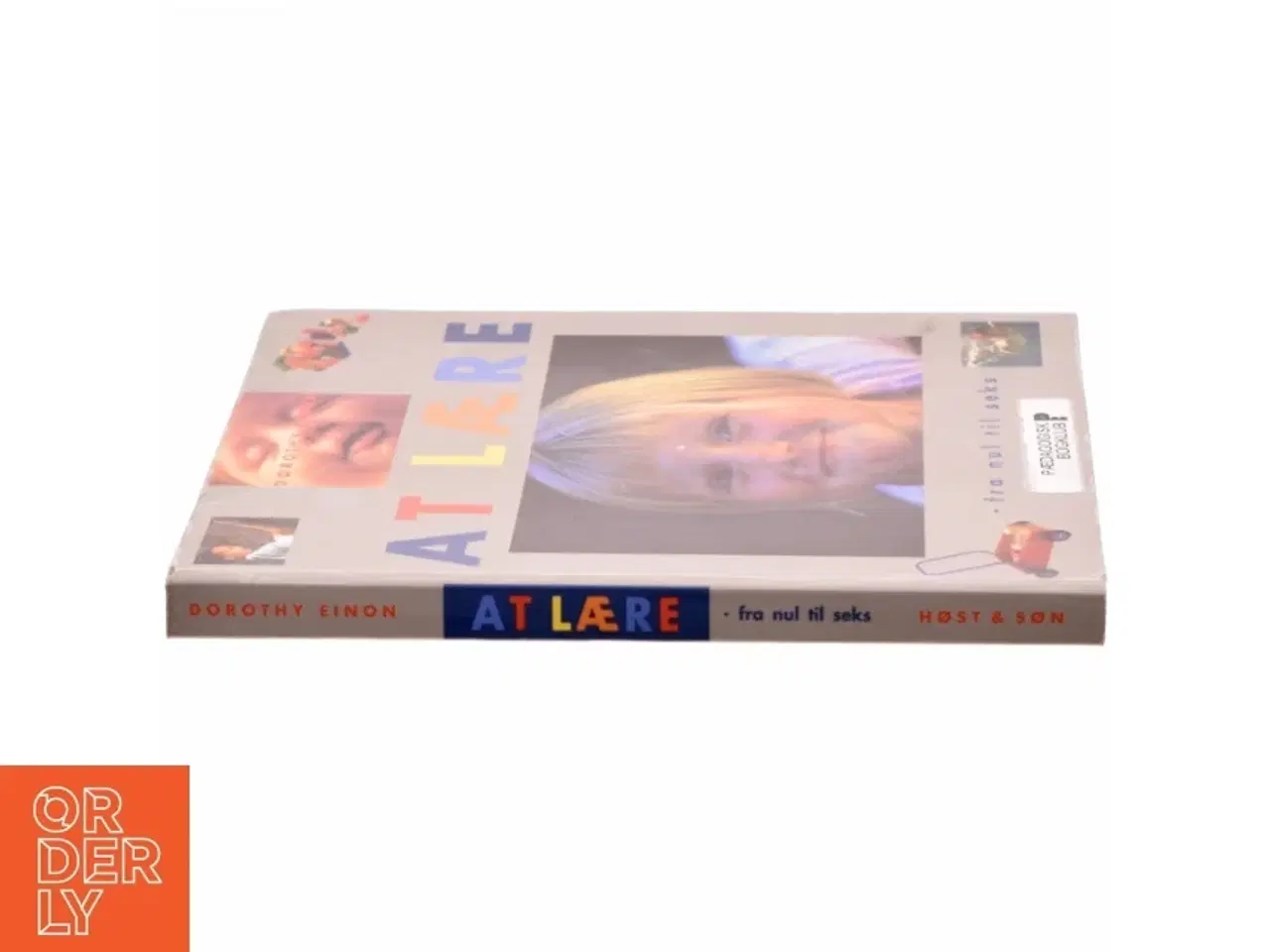 Billede 2 - At lære : fra nul til seks af Dorothy Einon (Bog)