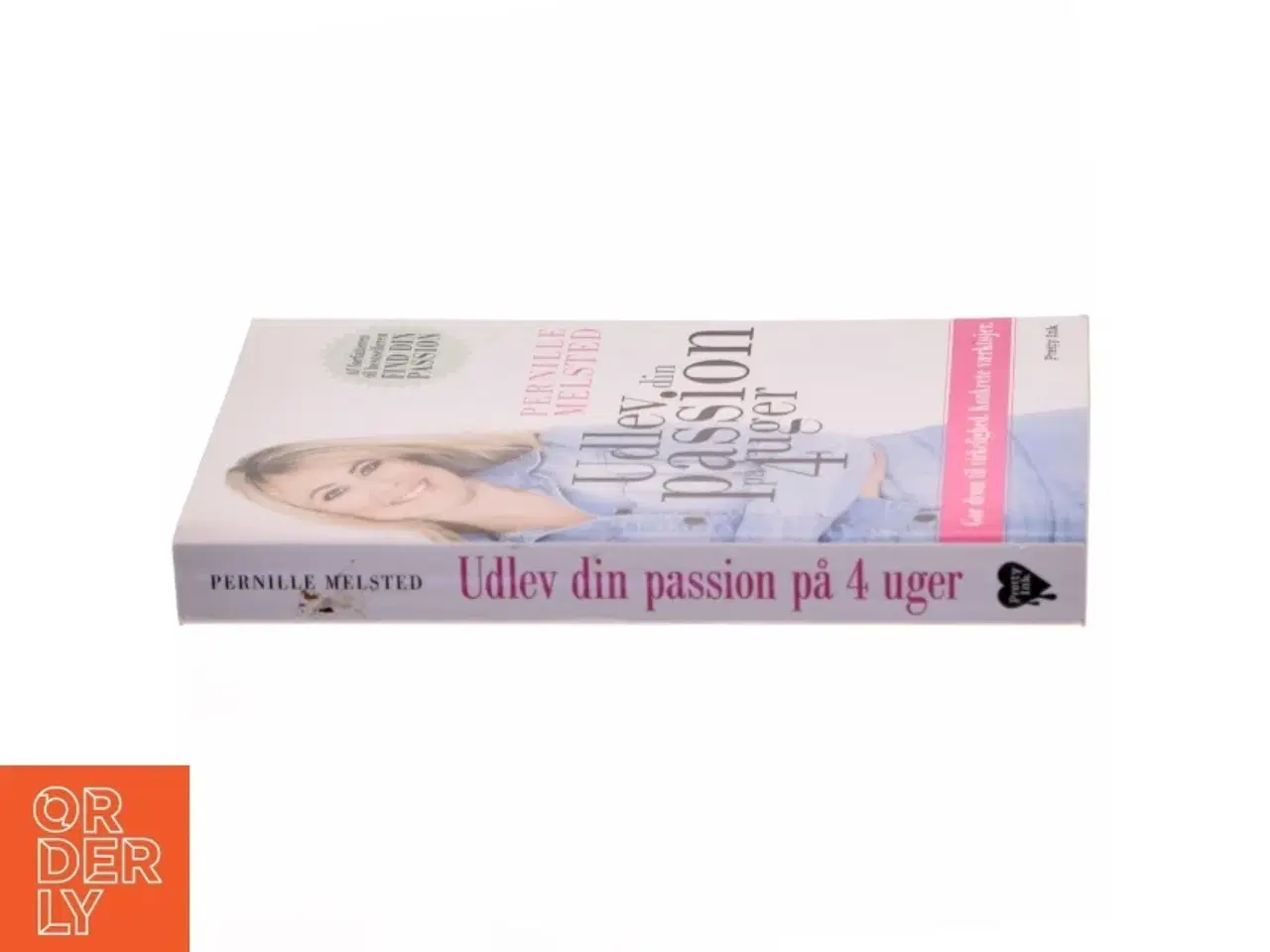 Billede 2 - Udlev din passion på 4 uger : gør drøm til virkelighed : konkrete værktøjer af Pernille Melsted (Bog)