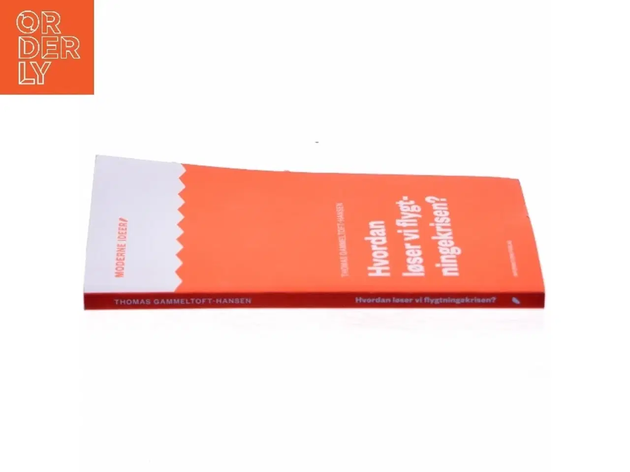 Billede 2 - Hvordan løser vi flygtningekrisen? af Thomas Gammeltoft-Hansen (Bog)