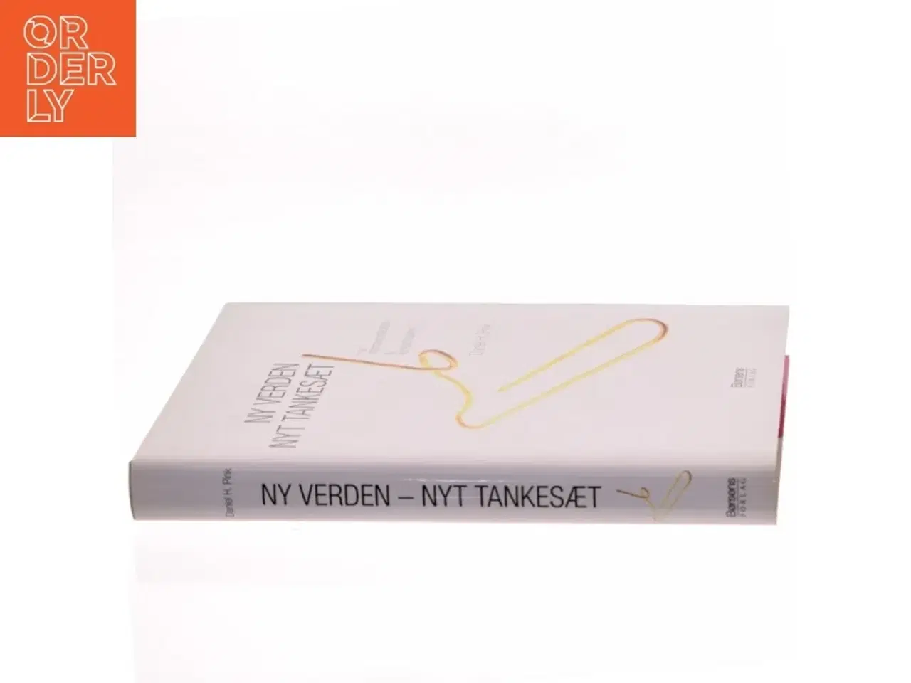 Billede 2 - Ny verden - nyt tankesæt : fra informationsalder til konceptalder af Daniel H. Pink (Bog)