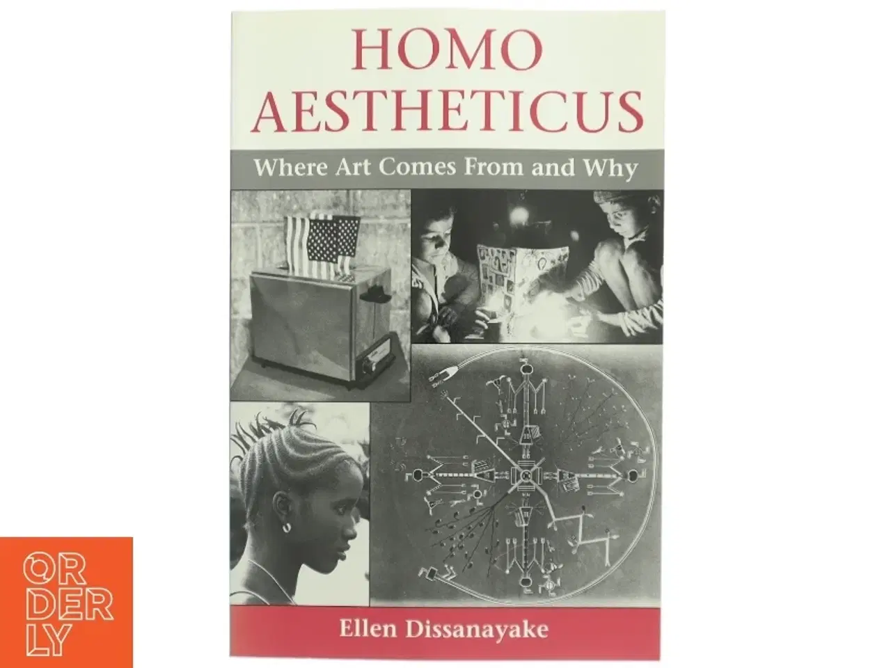 Billede 1 - Homo aestheticus : where art comes from and why af Ellen Dissanayake (Bog)