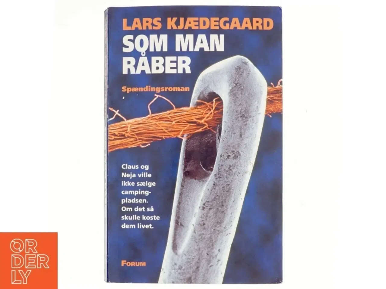 Billede 1 - Som man råber : spændingsroman af Lars Kjædegaard (Bog)