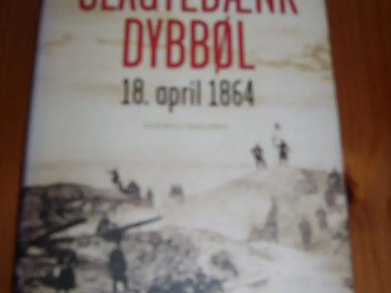 Billede 1 - Slagtebænk Dybbøl 18 april 1864.