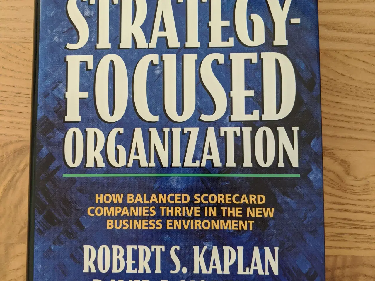 Billede 1 - The Strategy-Focused Organization