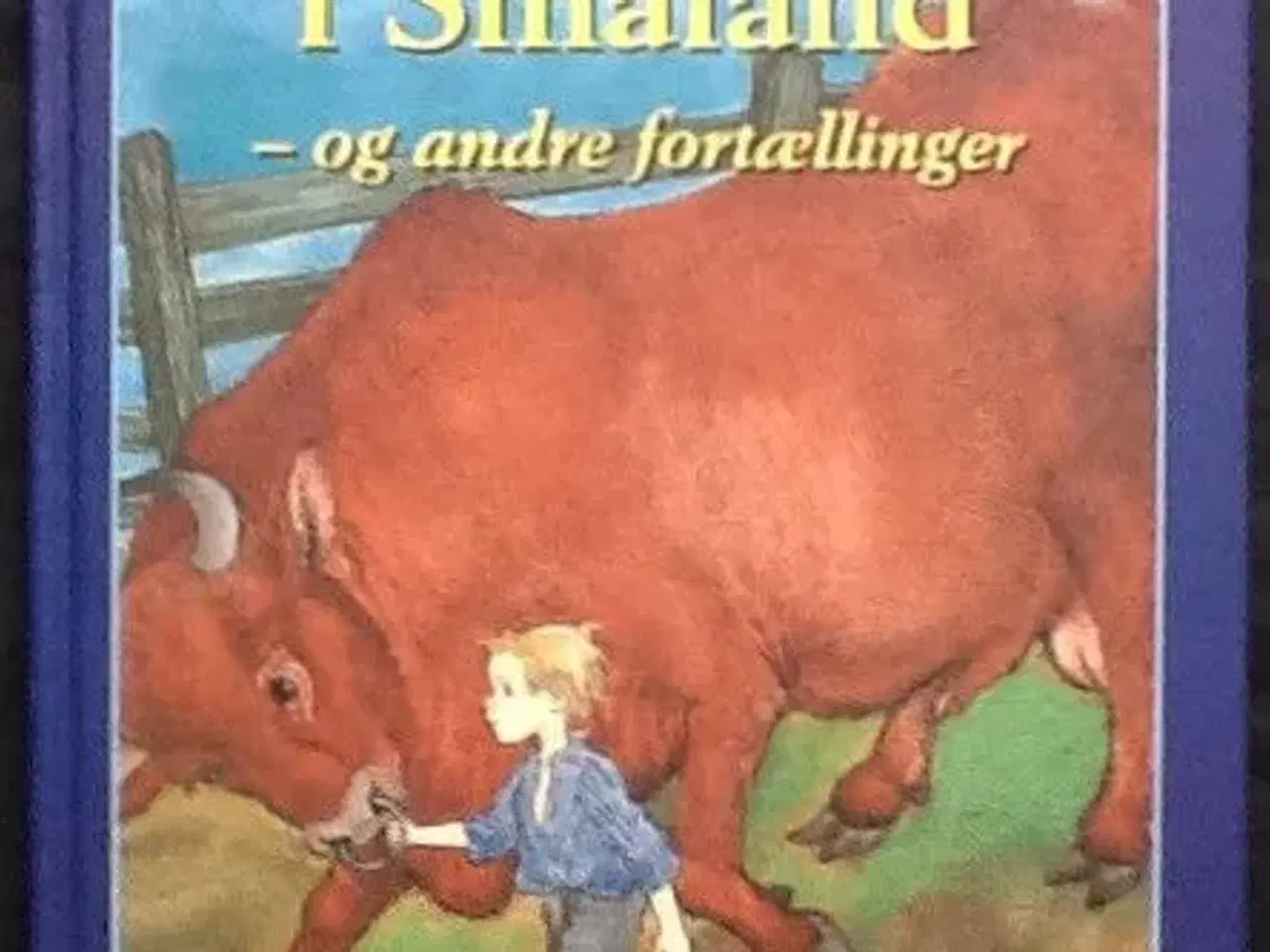 Billede 1 - Astrid Lindgren: En tyrefægter i Småland
