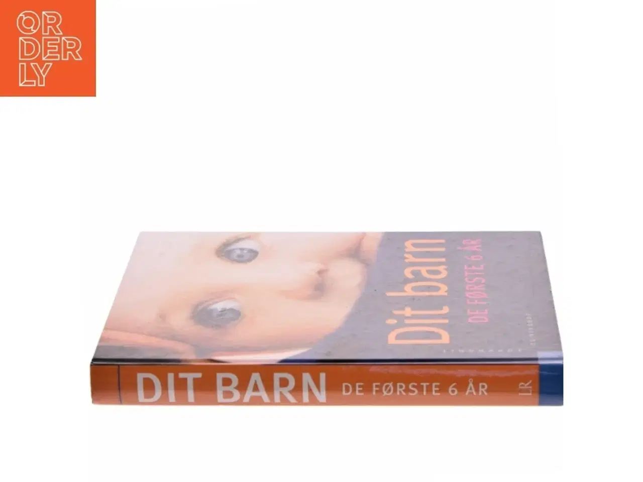 Billede 2 - Dit barn - de første 6 år af Else Guldager (Bog)