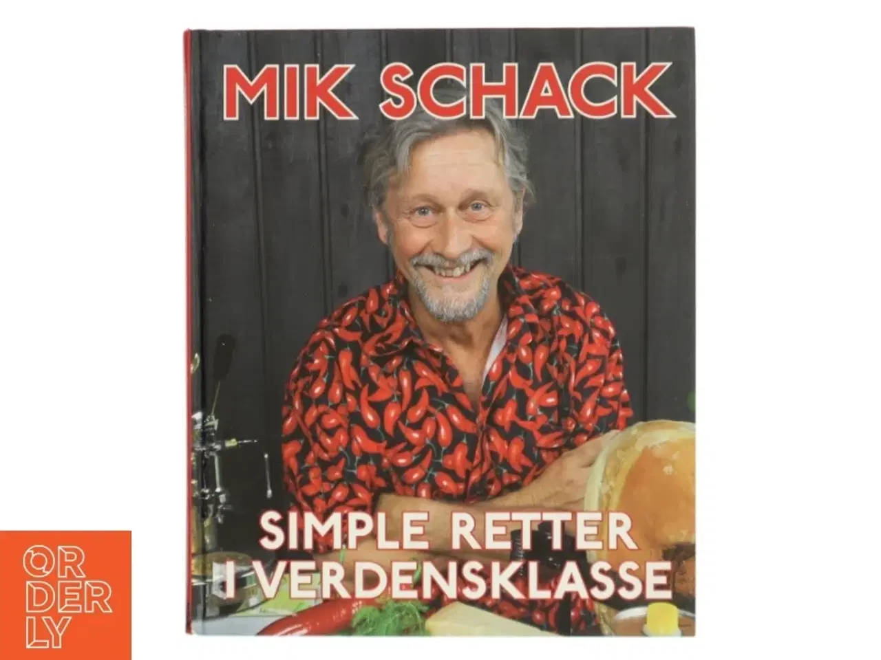 Billede 1 - Simple retter i verdensklasse af Mik Schack (Bog)