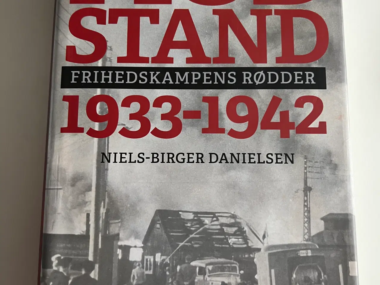 Billede 1 - Bog: Modstand 1933-1942 - Frihedskampens rødder