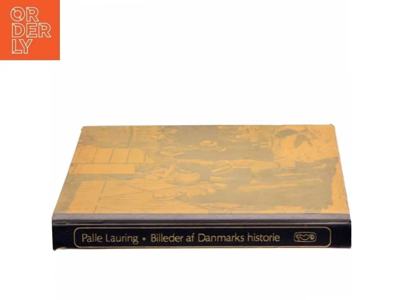 Billede 2 - Billeder af Danmarks historie af Palle Lauring (Bog)