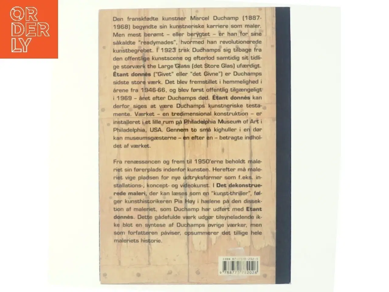 Billede 3 - Det dekonstruerede maleri : Marcel Duchamps Étant donnés af Pia Høy (Bog)