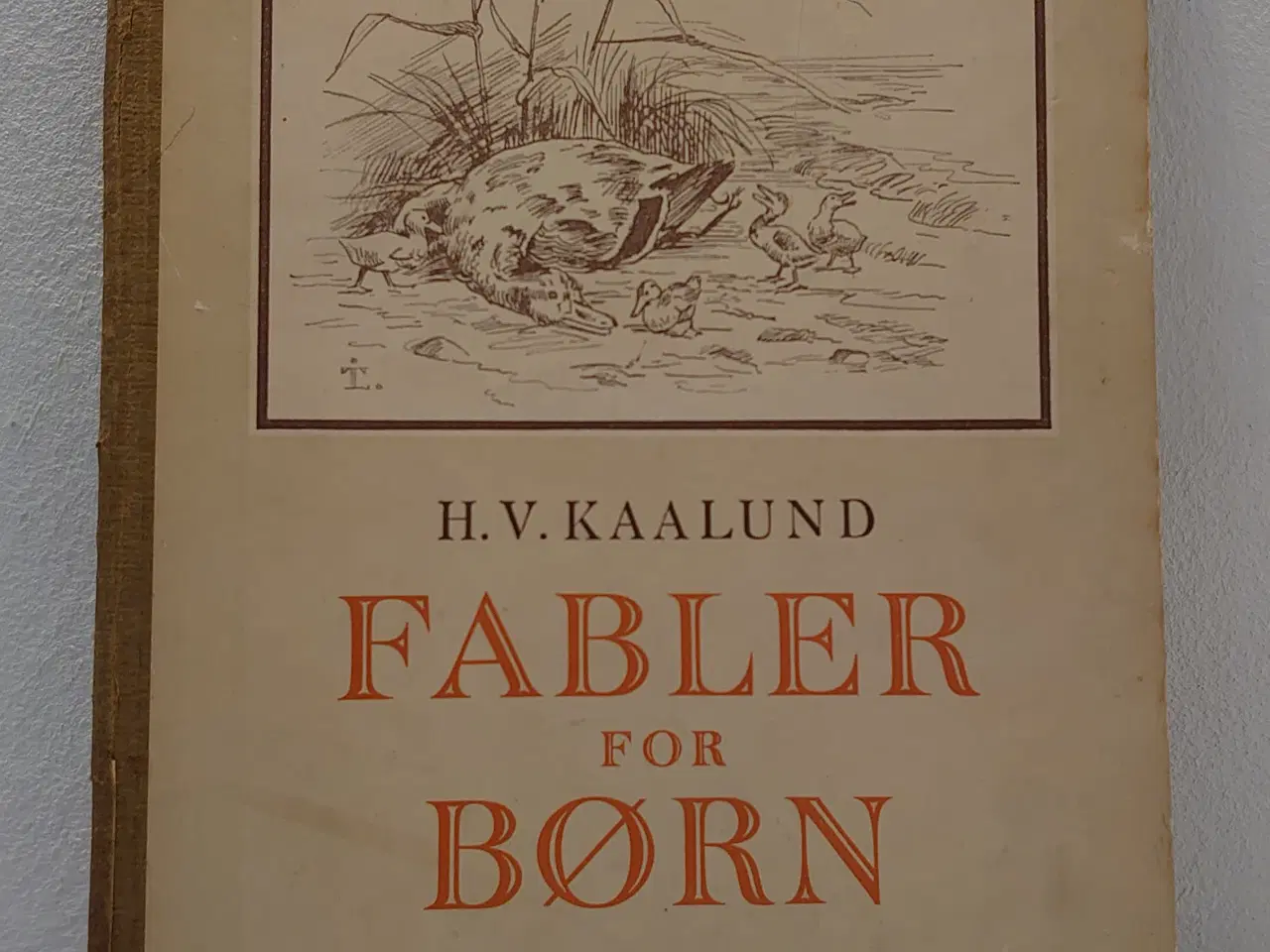 Billede 1 - H.V. Kaalund: Fabler for Børn. Gyldendal 1947.