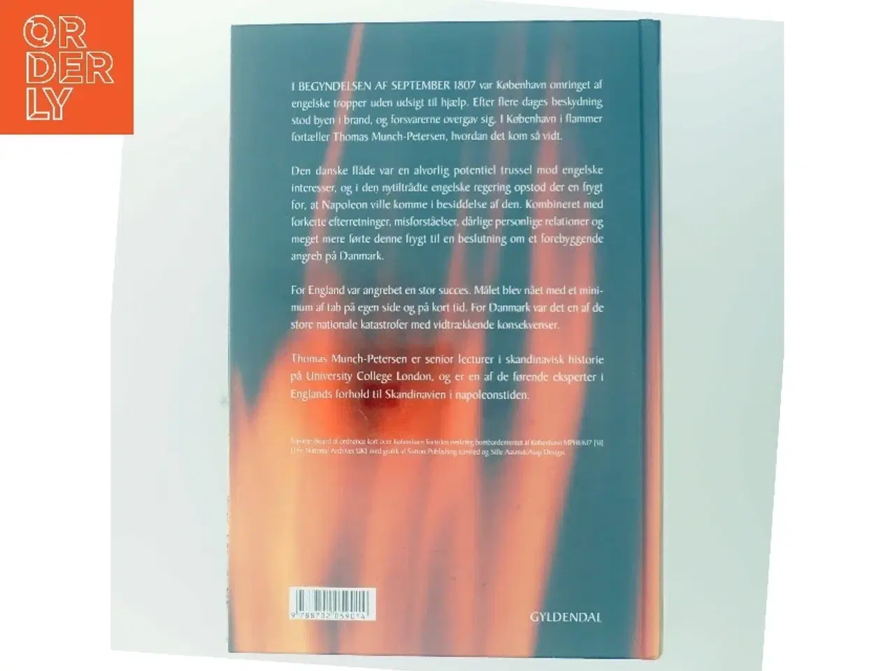 Billede 3 - København i flammer : hvordan England bombarderede København og ranede den danske flåde i 1807 af Thomas Munch-Petersen (Bog)