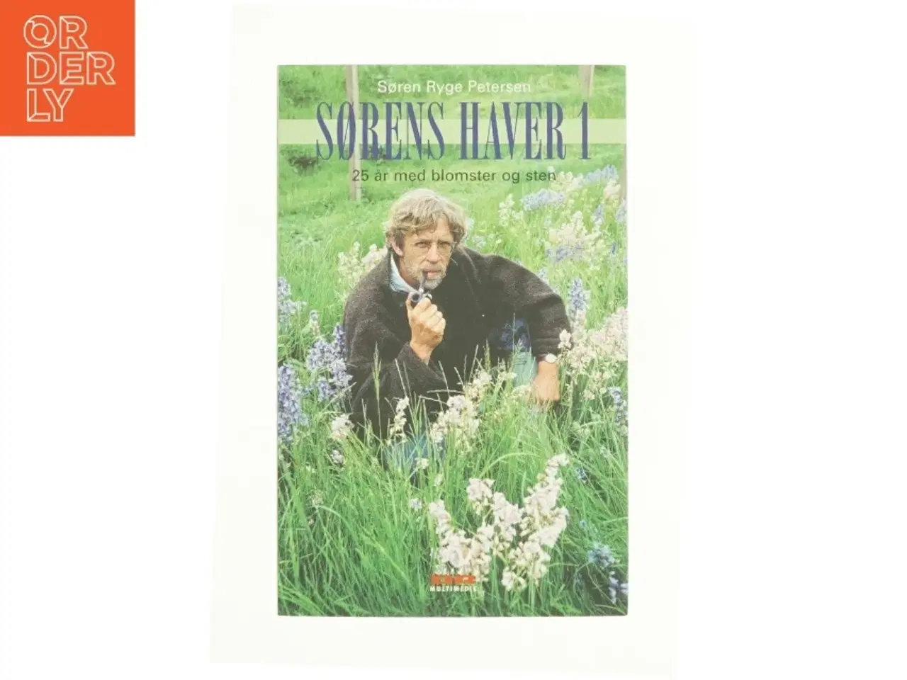 Billede 1 - Sørens haver. Bind 1 af Søren Ryge Petersen (Bog)