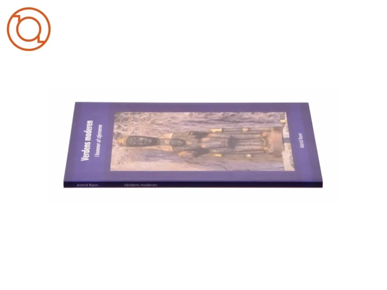 Billede 3 - Verdens moderen af Astrid Ravn, Verdens Moderen (ånd) (Bog)