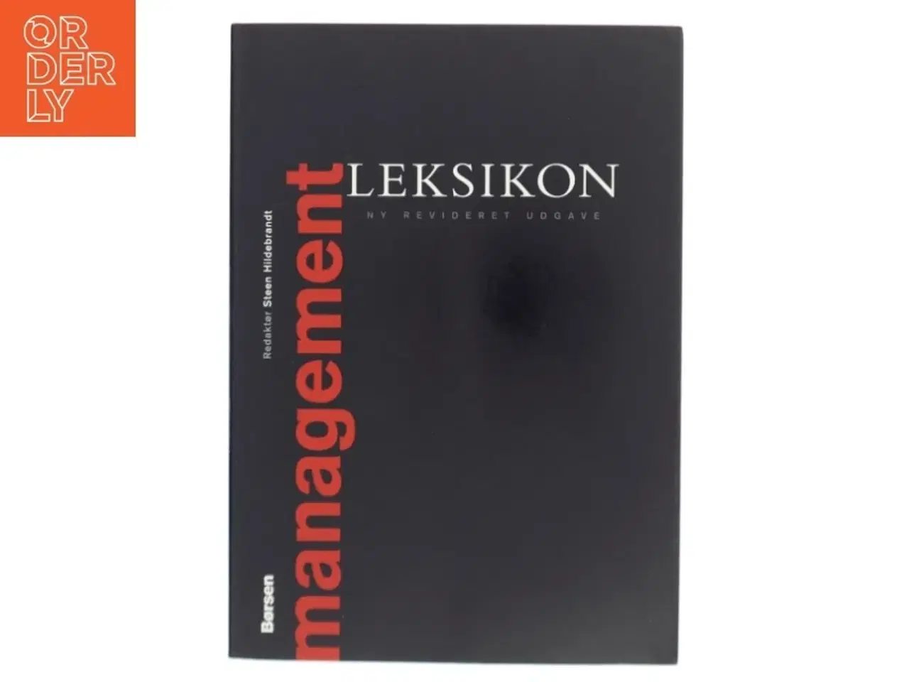 Billede 1 - Management leksikon af Redaktør: Steen Hildebrandt (Bog)