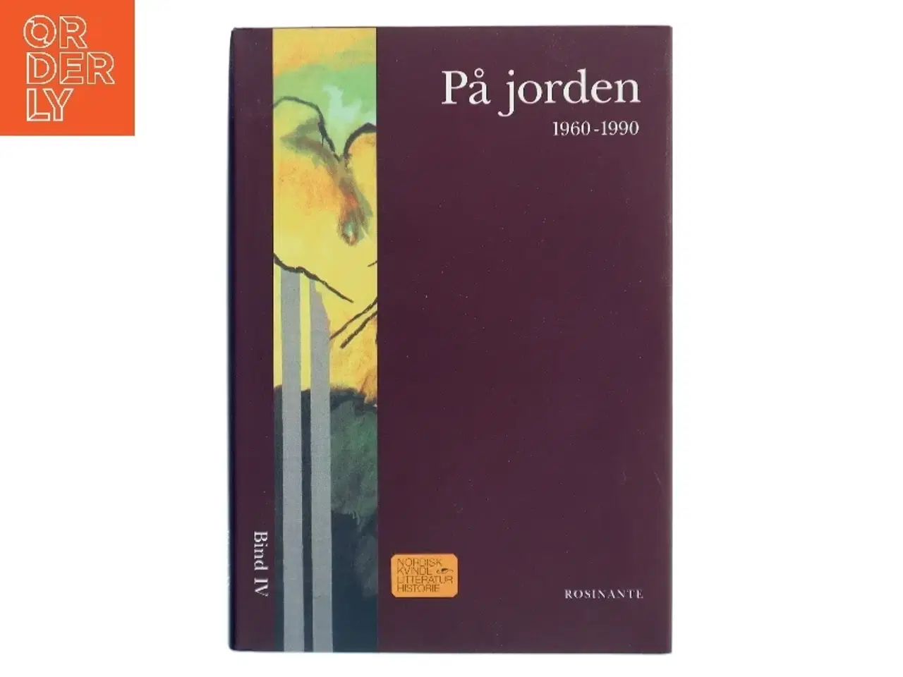 Billede 1 - Nordisk kvindelitteraturhistorie.  På jorden 1960-1990. Bd. 4 af Jensen, Elisabeth Møller. Red. (Bog)