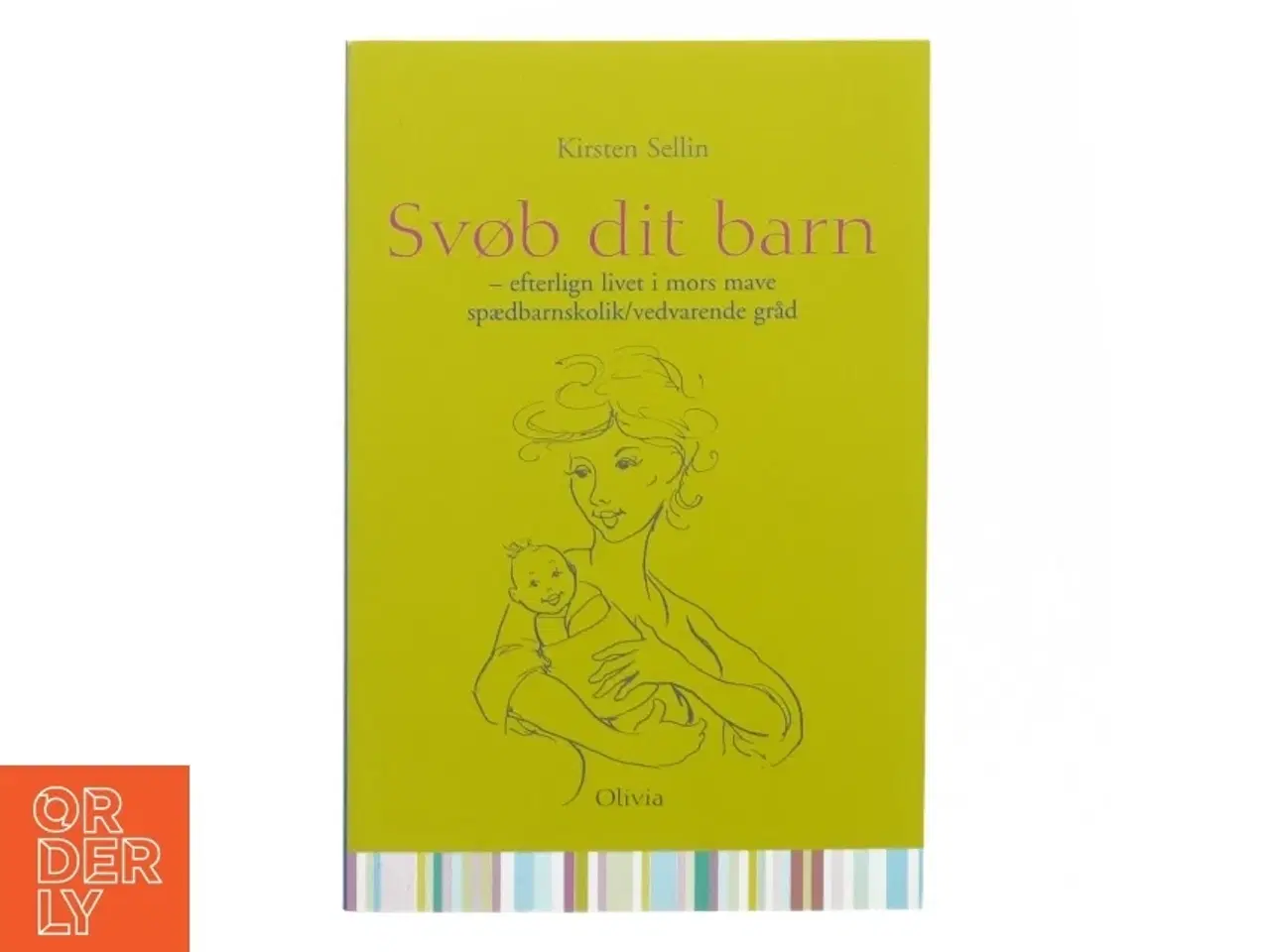 Billede 5 - 4 Baby bøger, "Sund, glad og gravid", "Den gode barsel", "Projekt baby", "Svøb dit barn" (str. Bland