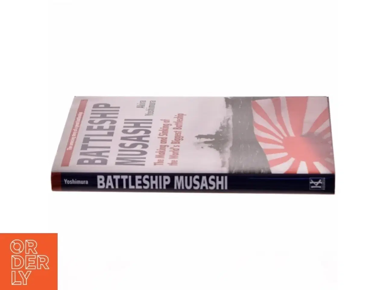 Billede 2 - Battleship Musashi : The Making and Sinking of the World&#39;s Biggest Battleship (Bog)