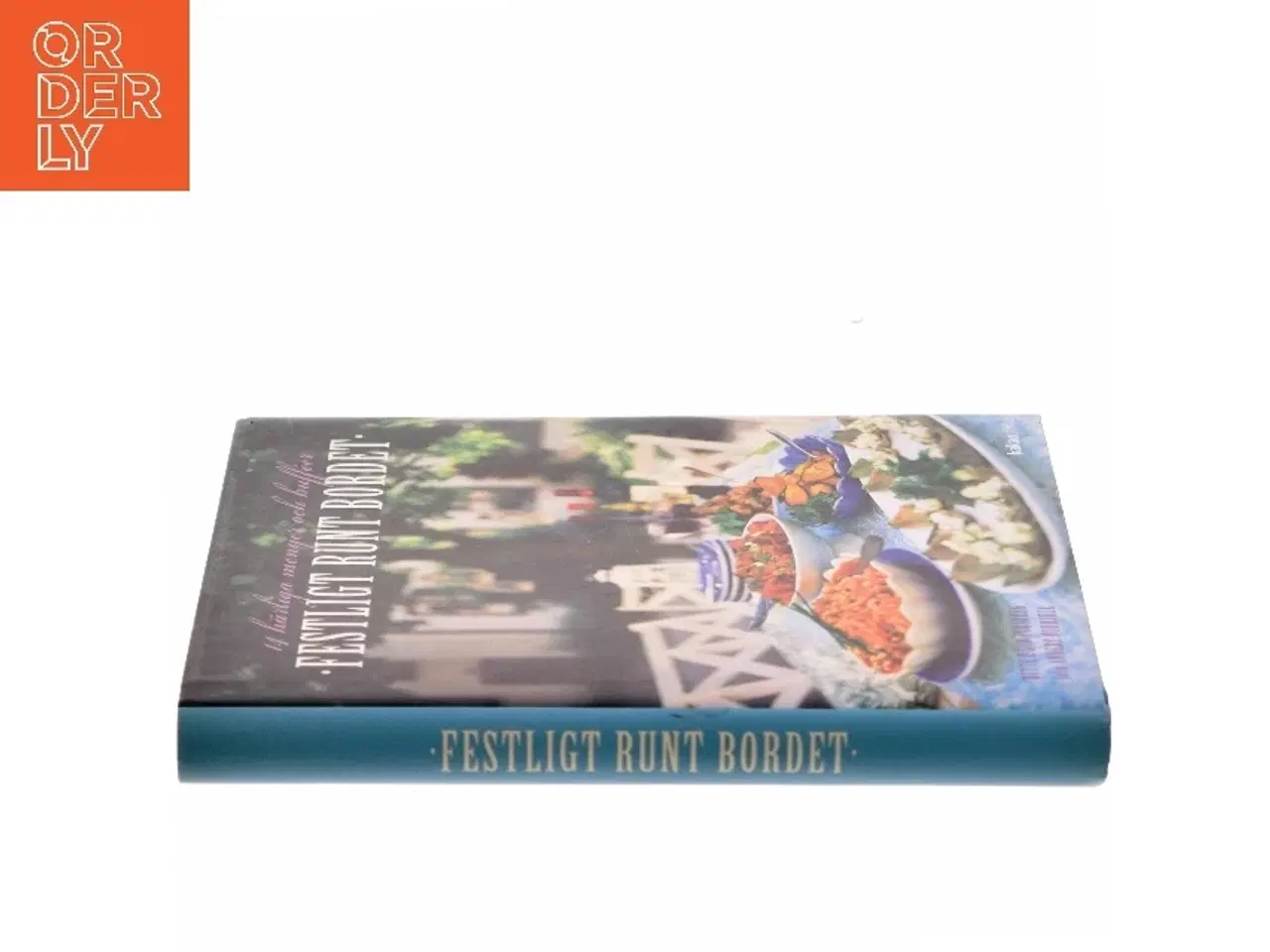 Billede 2 - Festligt runt bordet af Bitte E. S. Forsberg (Bog)