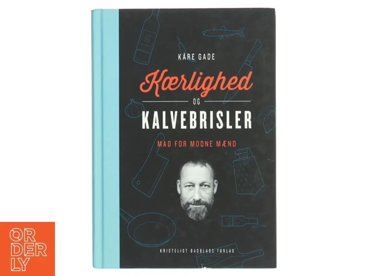 Billede 1 - 'Kærlighed og Kalvebrisler - mad for modne mænd' af Kåre Gade (bog) fra Kristeligt Dagblads Forlag