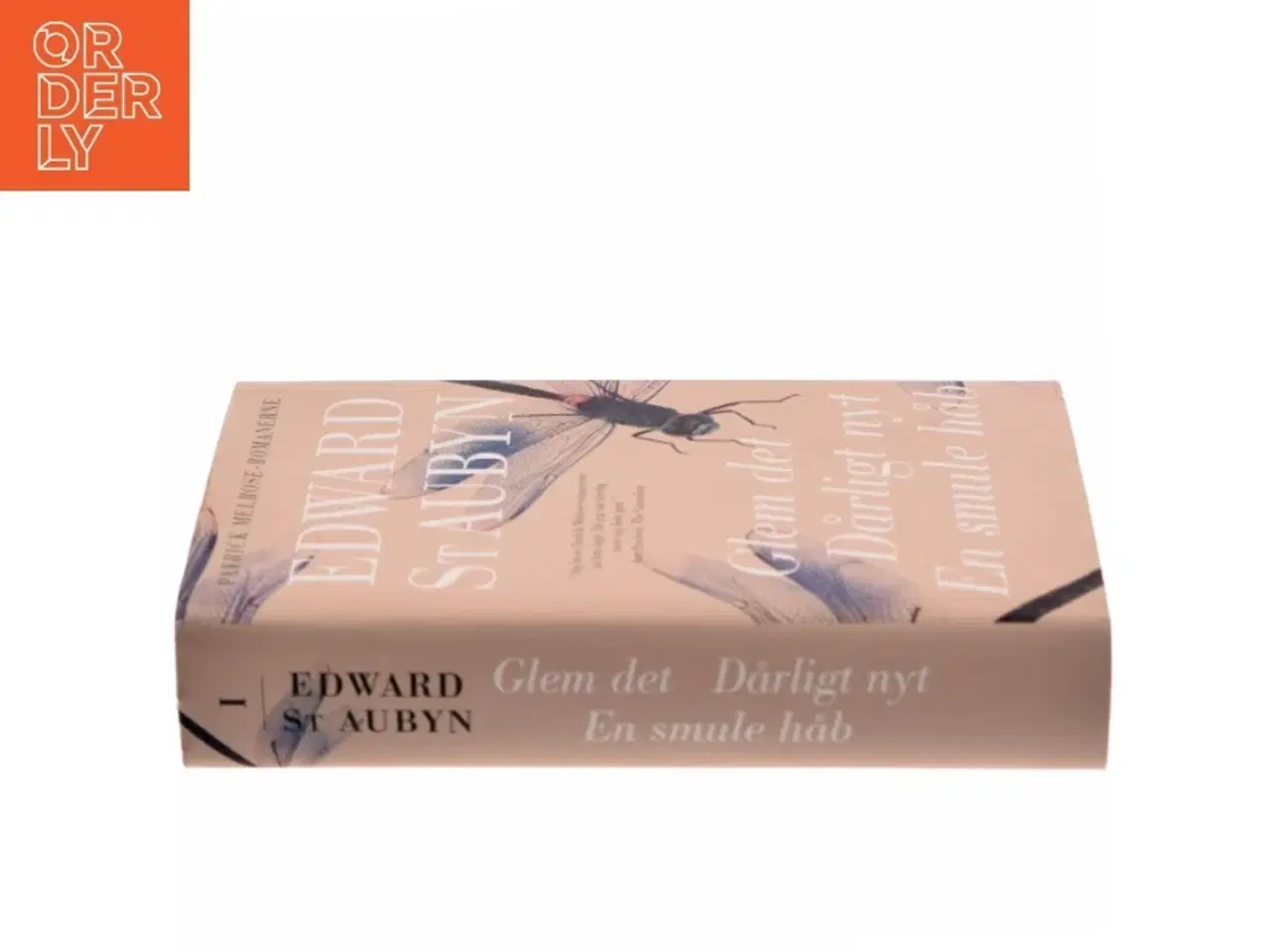 Billede 2 - Glem det : Dårligt nyt : En smule håb af Edward St. Aubyn (Bog)
