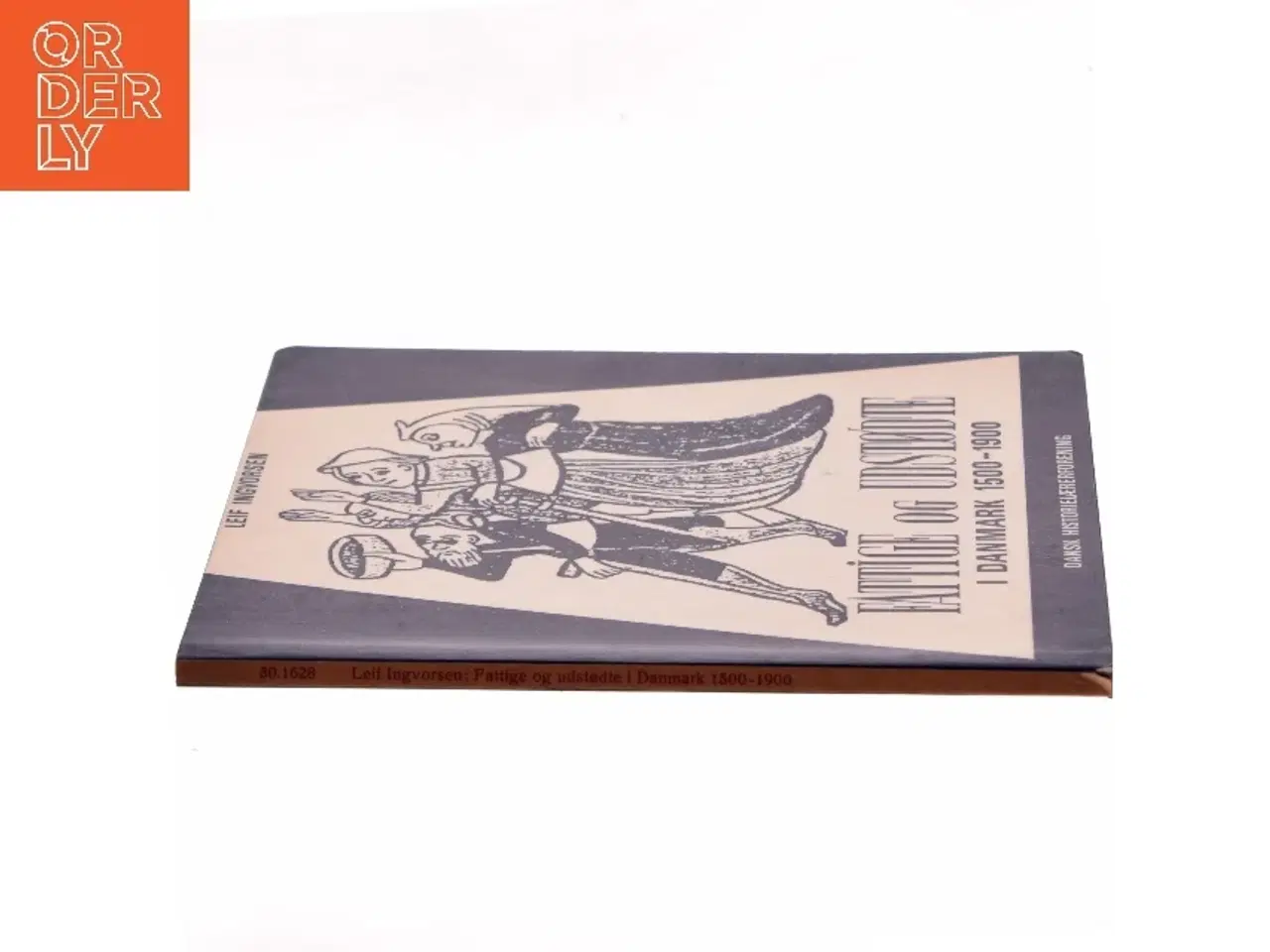 Billede 2 - Fattige og udstødte i Danmark 1500-1900 af Leif Ingvorsen (Bog)