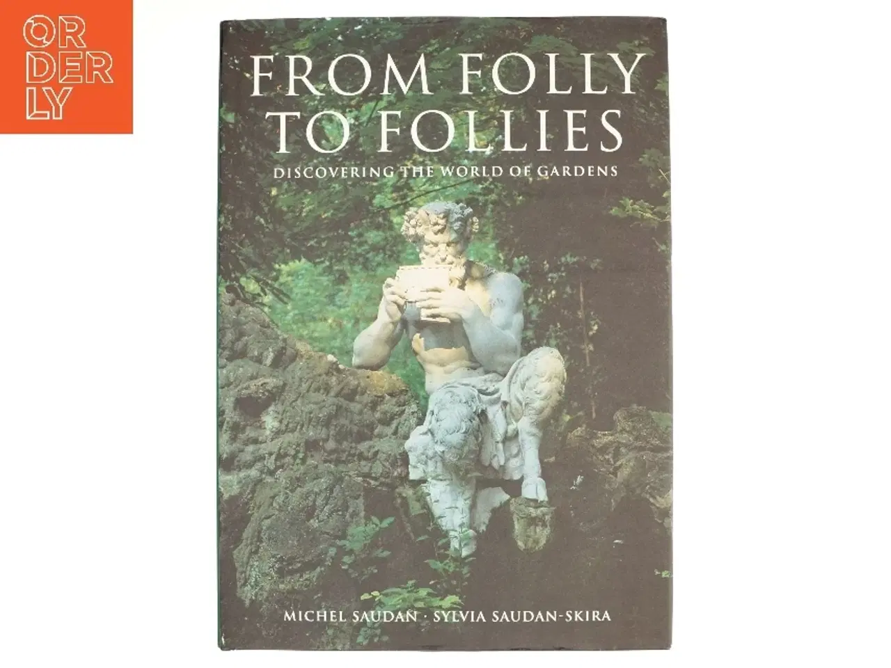 Billede 1 - From Folly to Follies af Michel Saudan, Sylvia Saudan (Bog)