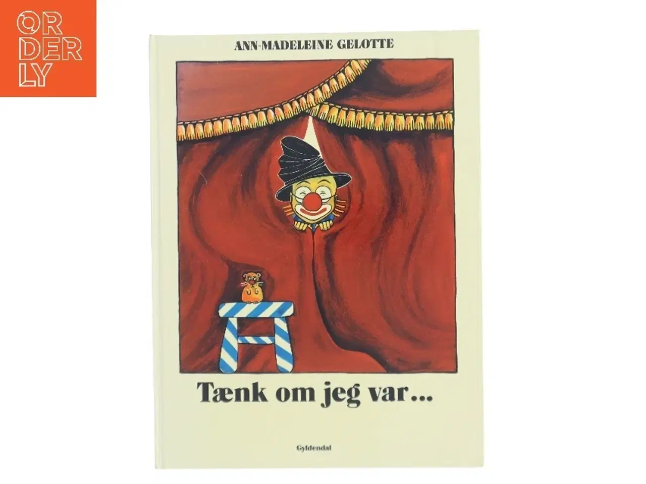 Billede 1 - Tænk om jeg var... af Ann-Madeleine Gelotte (Bog)