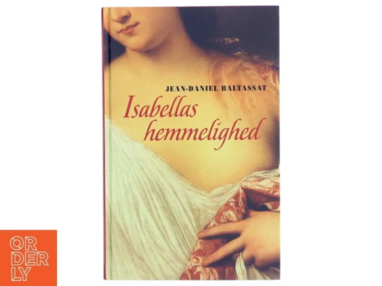 Billede 1 - Isabellas hemmelighed af Jean-Daniel Baltassat (Bog)