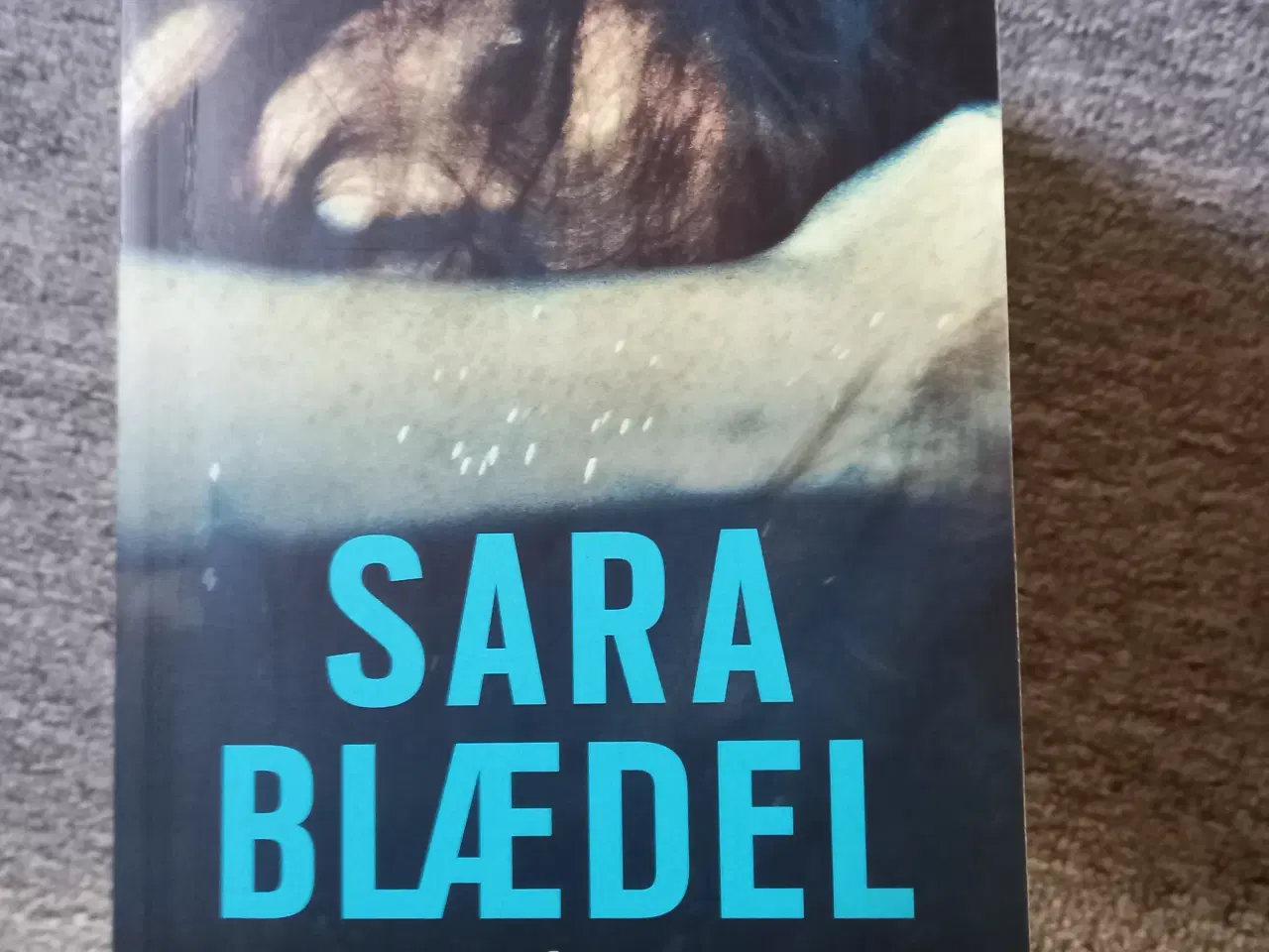 Billede 5 - Sara Blædel - Bøger