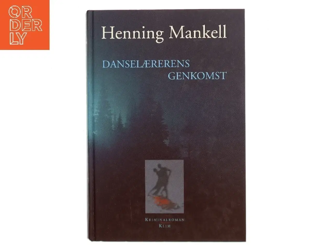 Billede 1 - Danselærerens genkomst af Henning Mankell (Bog)